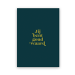 Kaartje goudfolie - Jij bent goud waard
